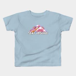 Stay Positive Kids T-Shirt